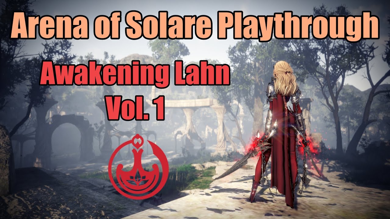 BDO Arena of Solare Playthrough - Full Matches! - Vol 1. | Awakening Lahn - Mervis