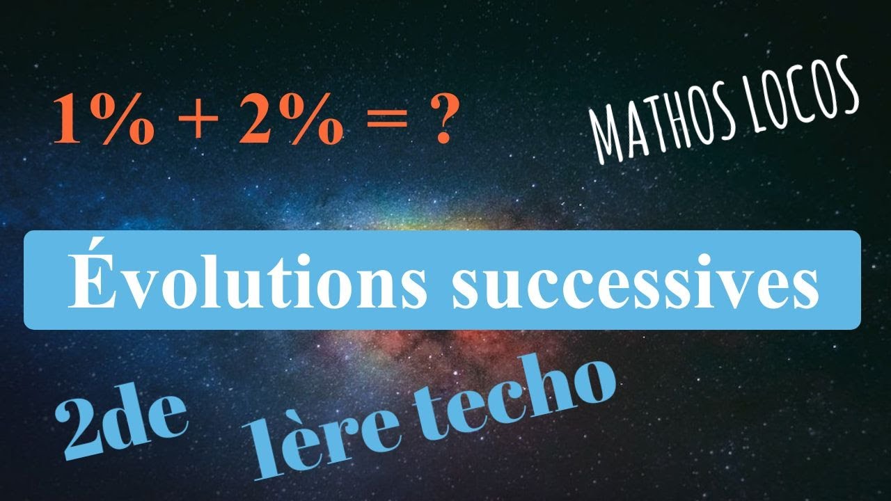 🔥🔥- 07 - Déterminer une évolution successive