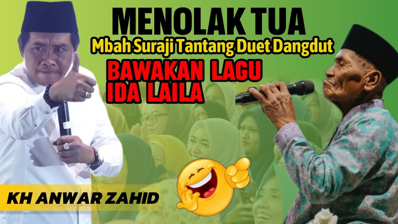 CERAMAH KH ANWAR ZAHID TERLUCU 2025 | MBAH SURAJI NGAJAK DUET DANGGUT LAGU IDA LAILA
