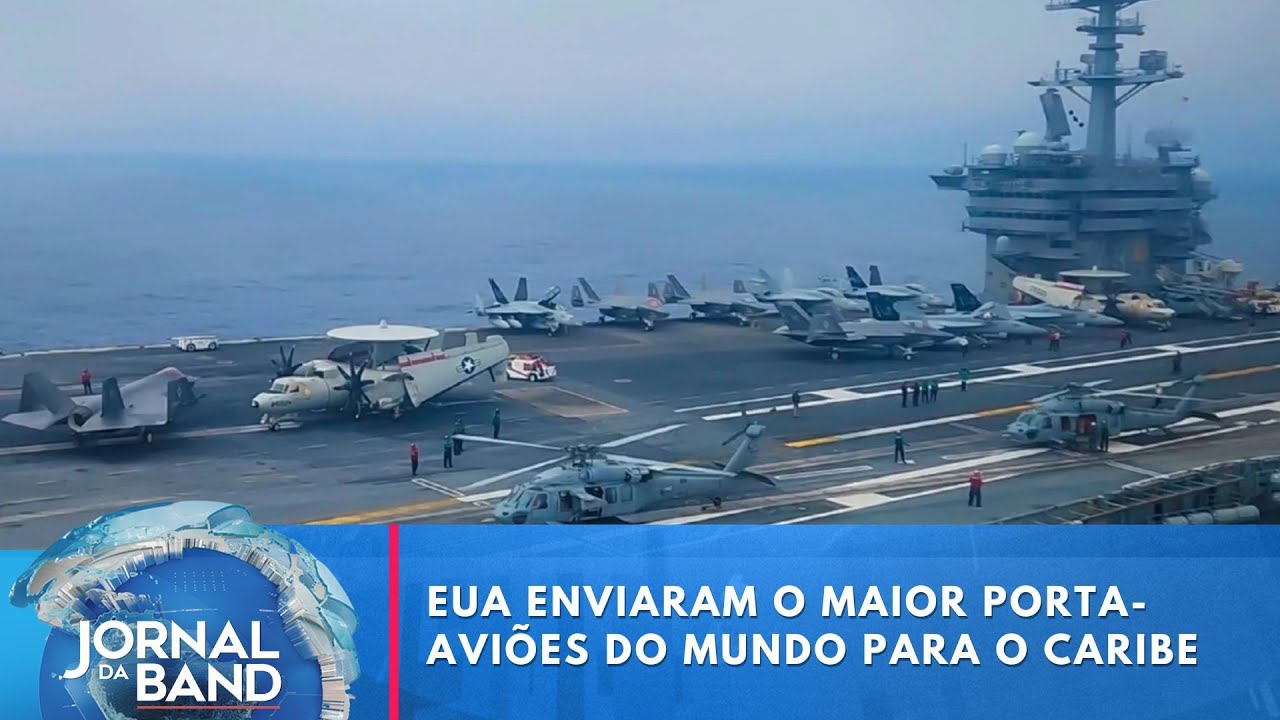 Estados Unidos enviaram o maior porta-aviões do mundo para o Caribe | Jornal da Band