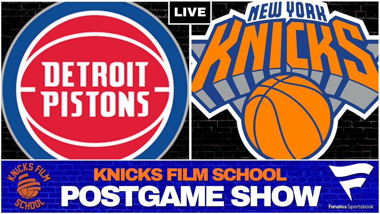 Knicks vs Pistons - Recap & Reaction | POSTGAME SHOW | Knicks Film School