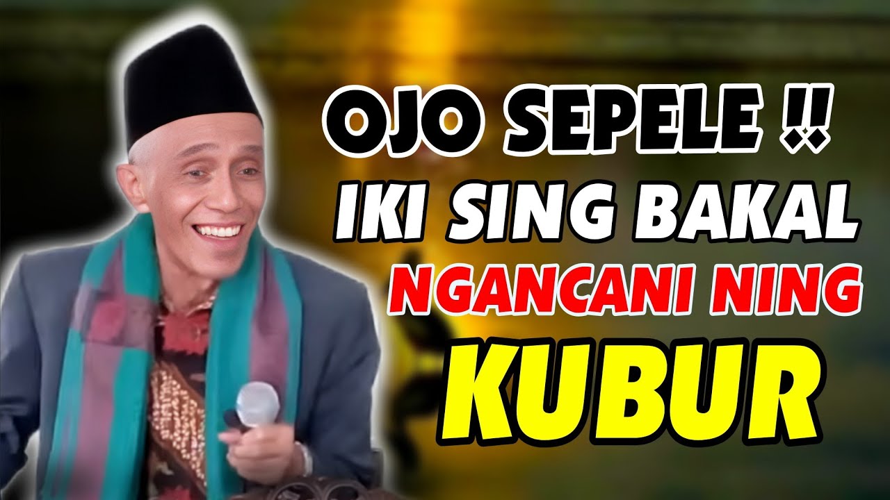 PENTING E SHOLAT JAMA'AH AKEH GANJARAN E NGGO SANGU MATI __KH MUHAMMAD SHOLIHUN 