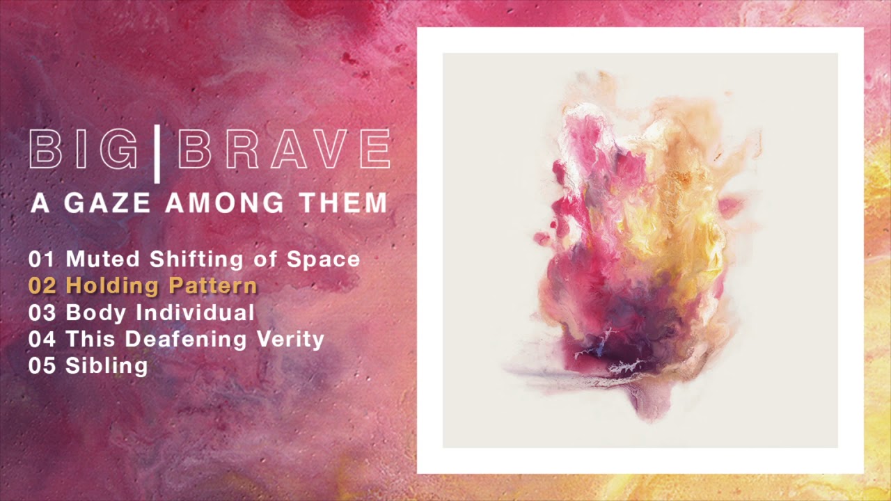 Big Brave - A Gaze Among Them (Full Album)