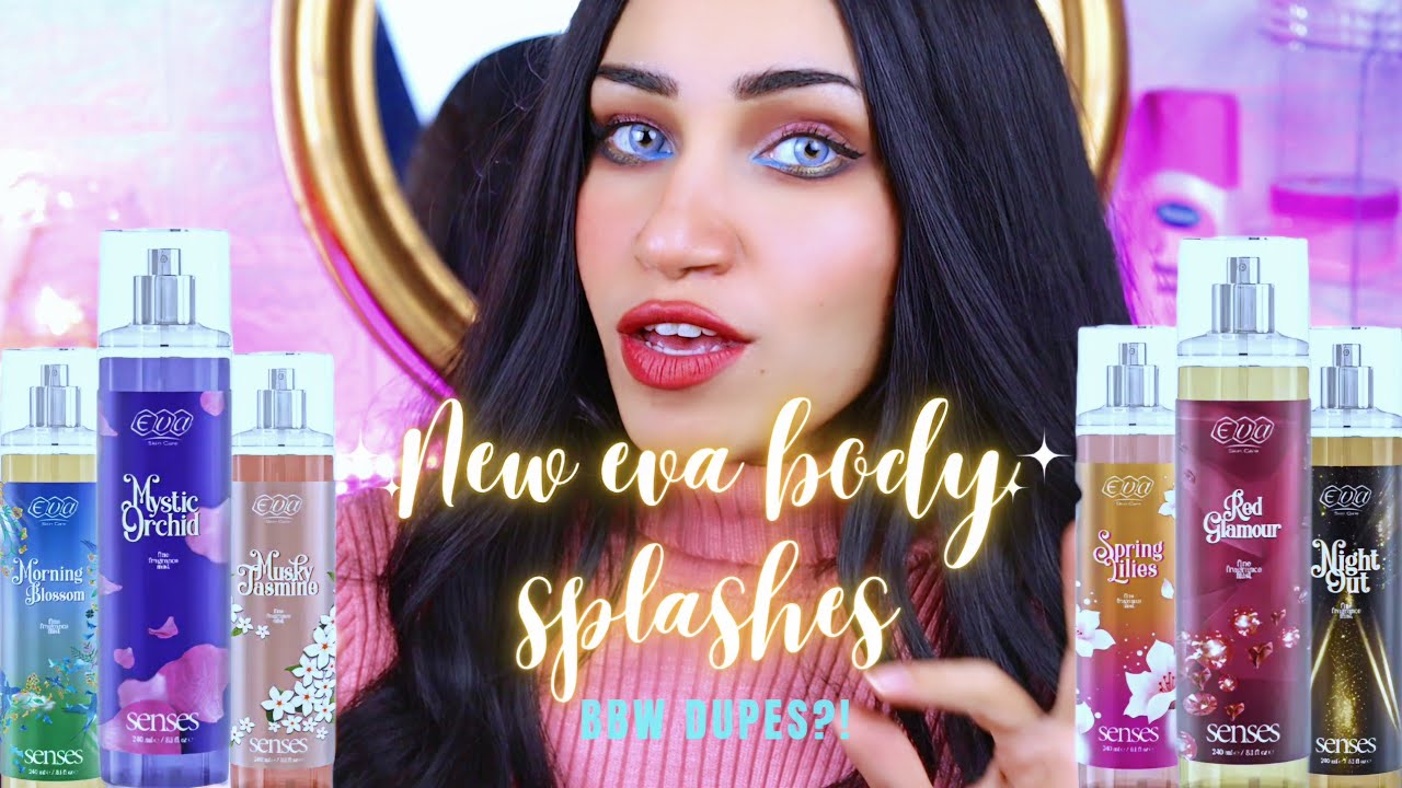 ايفا بادي سبلاش الجديد جربتهم كلهم  NEW EVA BODY SPLASH