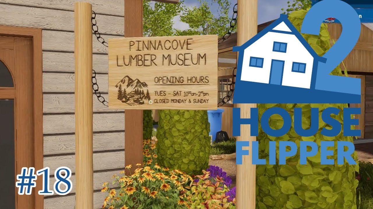 House Flipper 2 || Holzf&auml;ller Museum Schlie&szlig;t || #18