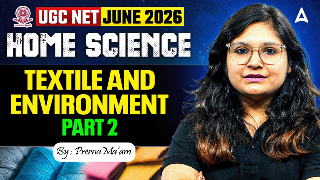 UGC NET Home Science | UGC NET Home Science Textile And Environment | By Prerna Mam