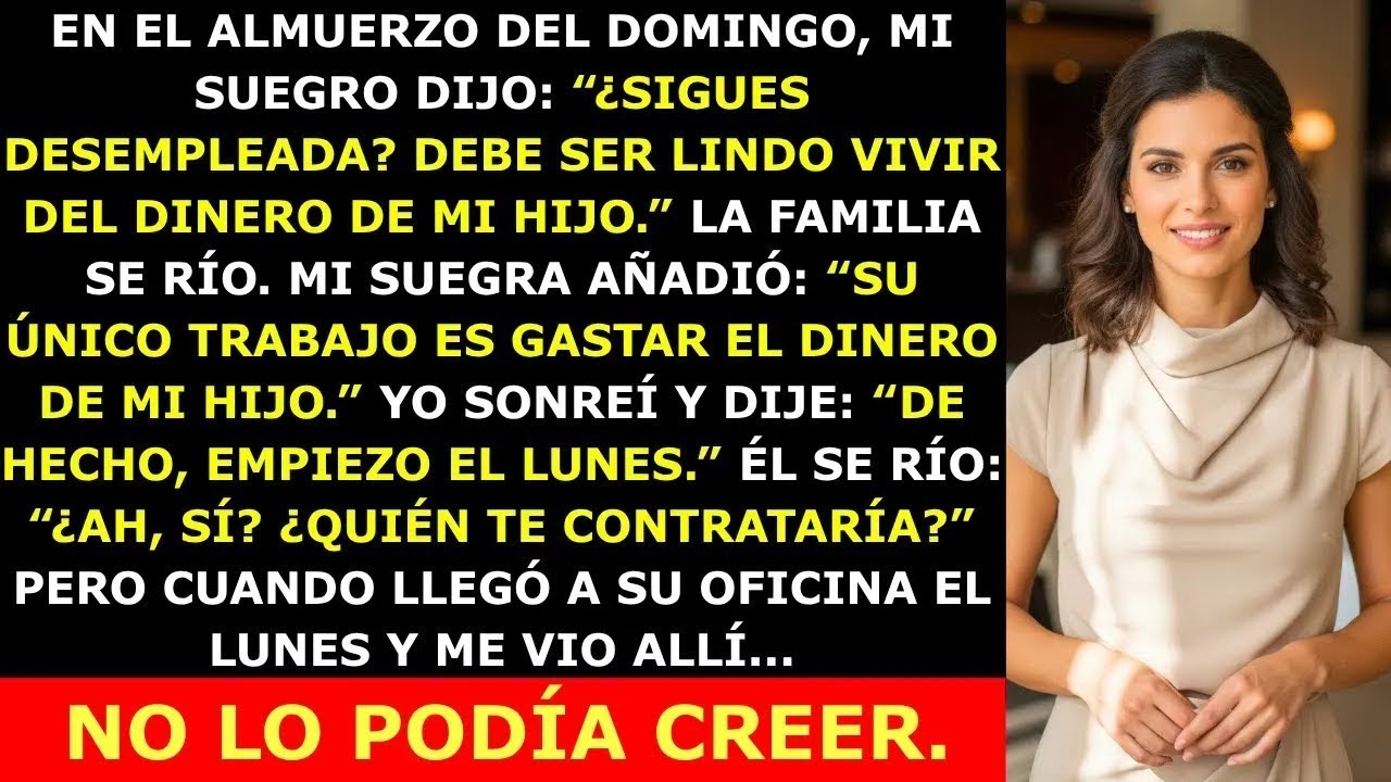 Mi Suegro Se Burló de Mí por Estar “Desempleada” — Pero Cuando Vio Dónde Trabajaba, Quedó en Sho