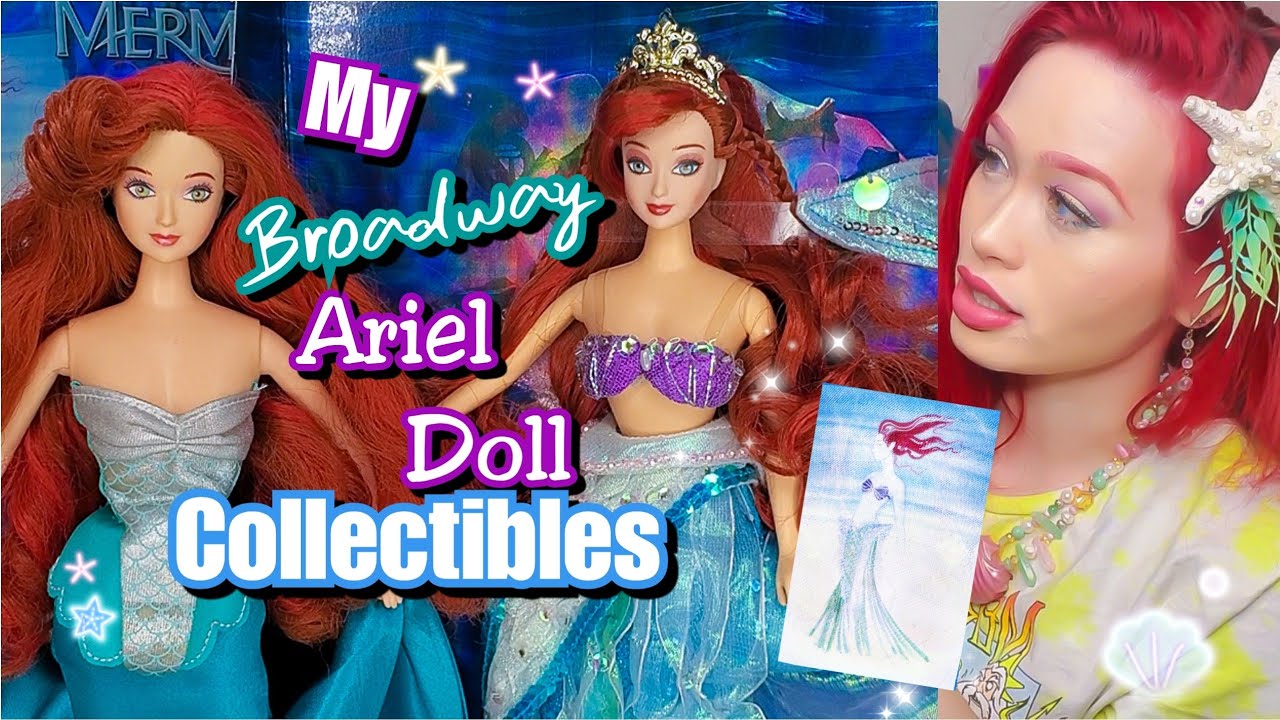 Broadway Ariel Doll Collection