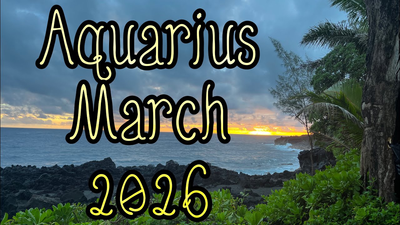 Aquarius March 2026 Tarot Card Reading