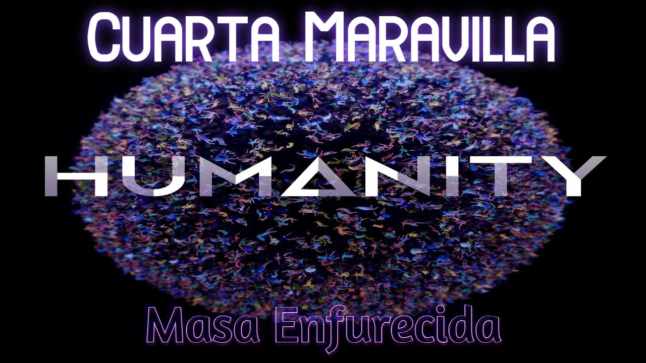Humanity | Trofeo Cuarta Maravilla | Masa Enfurecida | Secuencia 04 Prueba 08 | Todos los Goldy