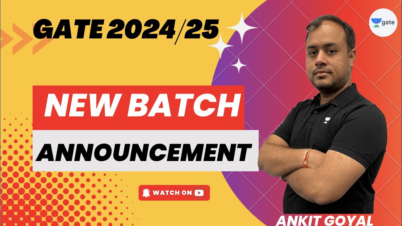 New Batch Announcement for GATE-2024 and 2025 | Must Watch #ankitese #onemanarmy