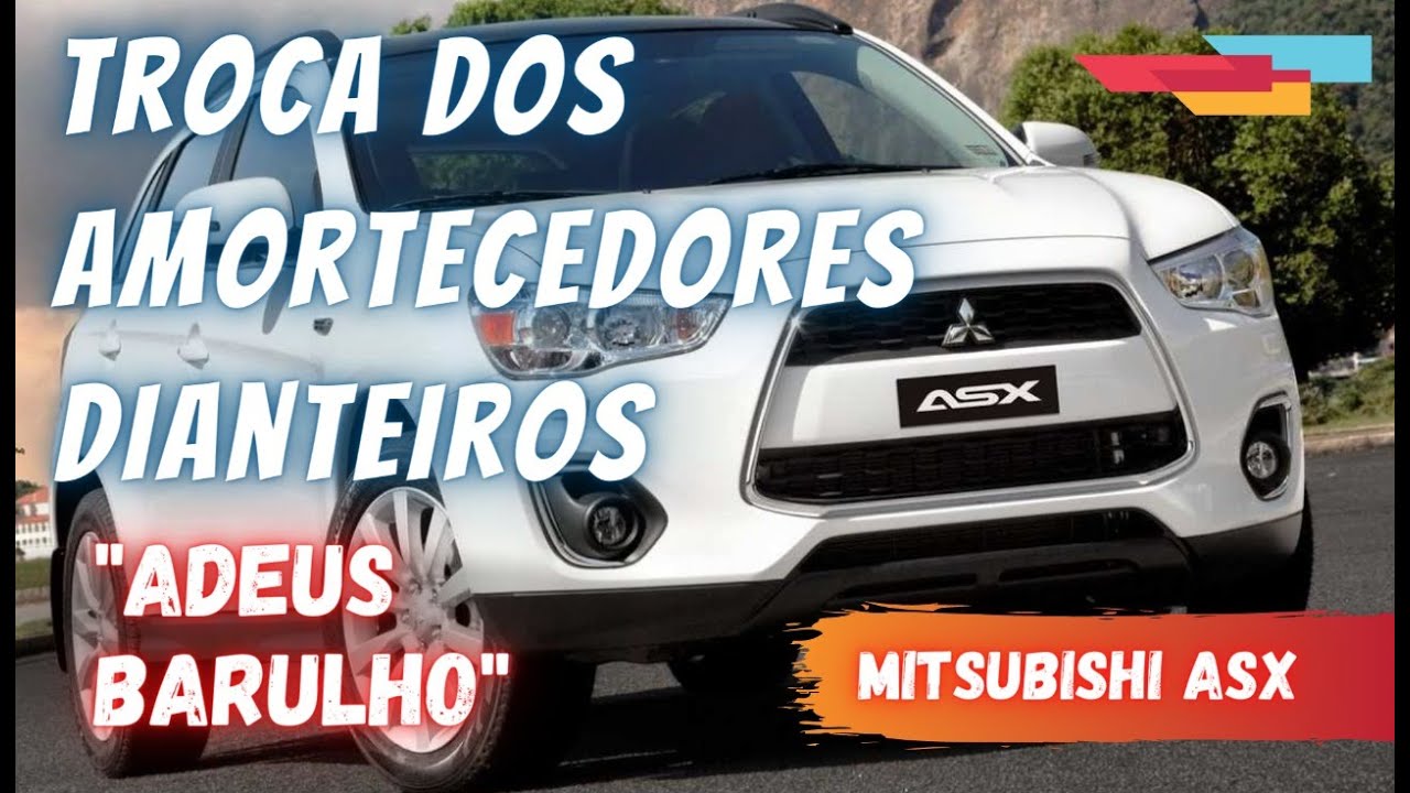 TROCA DO AMORTECEDOR DIANTEIRO | MITSUBISHI ASX