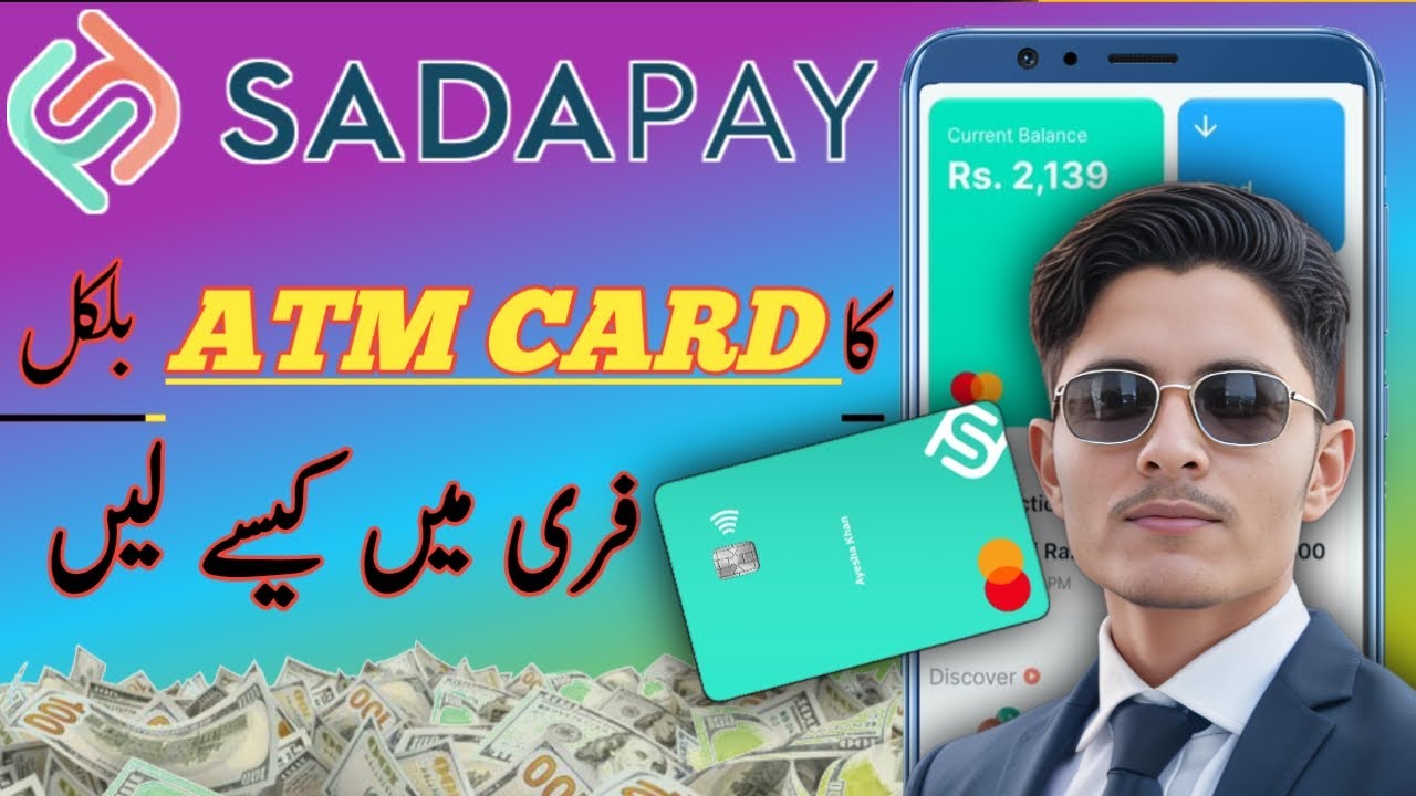 How To Order SadaPay Debit Card &bull; Get SadaPay Free ATM Detail | Sadapay Debit Card kaise banaye