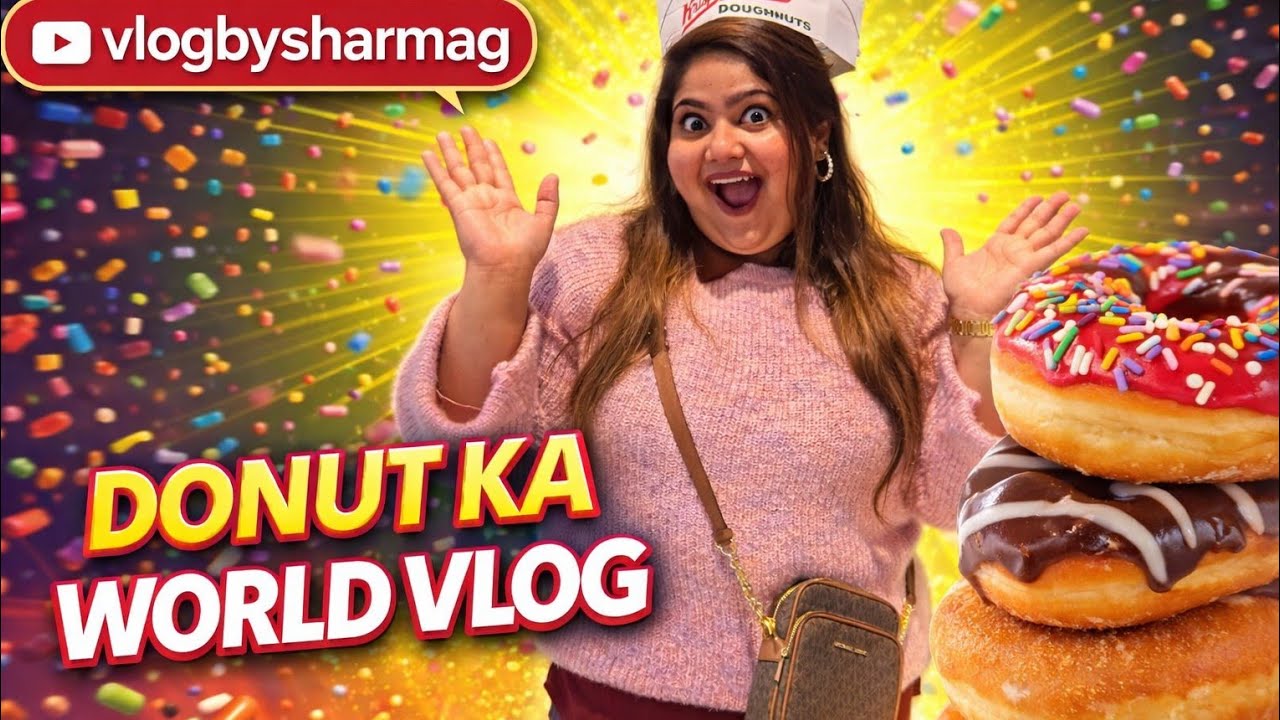 Donut Ka World 🍩 | Sweetness Overload 😍 | vlogbysharmag #donuts #indianvlogger #canada #Krispycreme