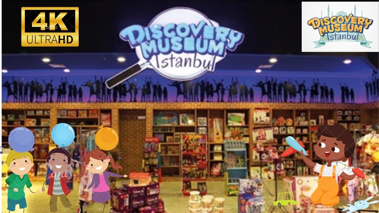 DİSCOVERY MUSEUM İSTANBUL I ÇOCUK EĞLENCE MERKEZİ