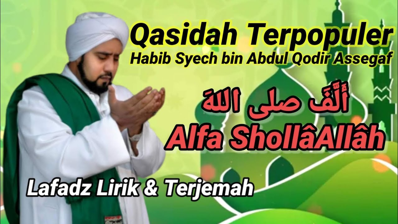 Lafadz Lirik Terjemah Alfa Shollallah - Habib Syech