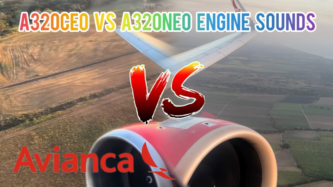 Avianca Airlines | A320CEO VS A320NEO. Which engine sound is better?