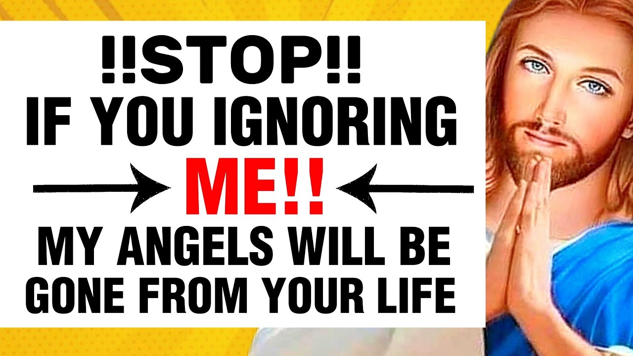 🔴IF YOU IGNORING ME!! MY ANGELS WILL BE GONE FROM YOUR LIFE । God's message ।#jesus #godmessage #god