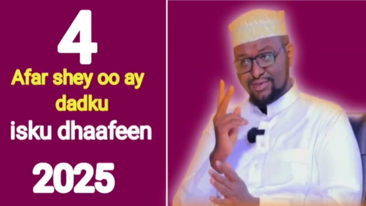 4 Afar shay oo ay dadku isku dhaafeen 2025||• LEADER XAMSE XABIIB 2025