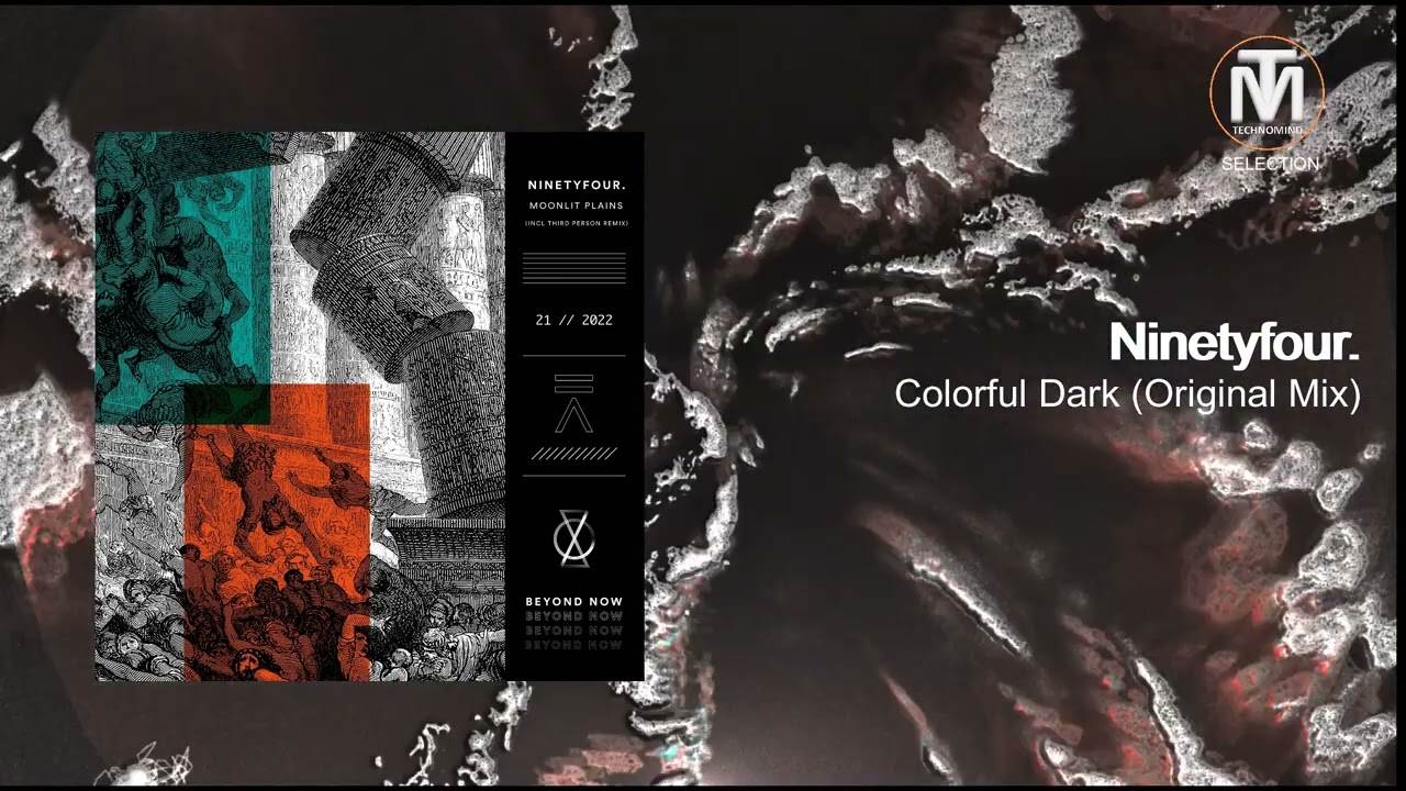 Ninetyfour. - Colorful Dark (Original Mix) [Beyond Now]