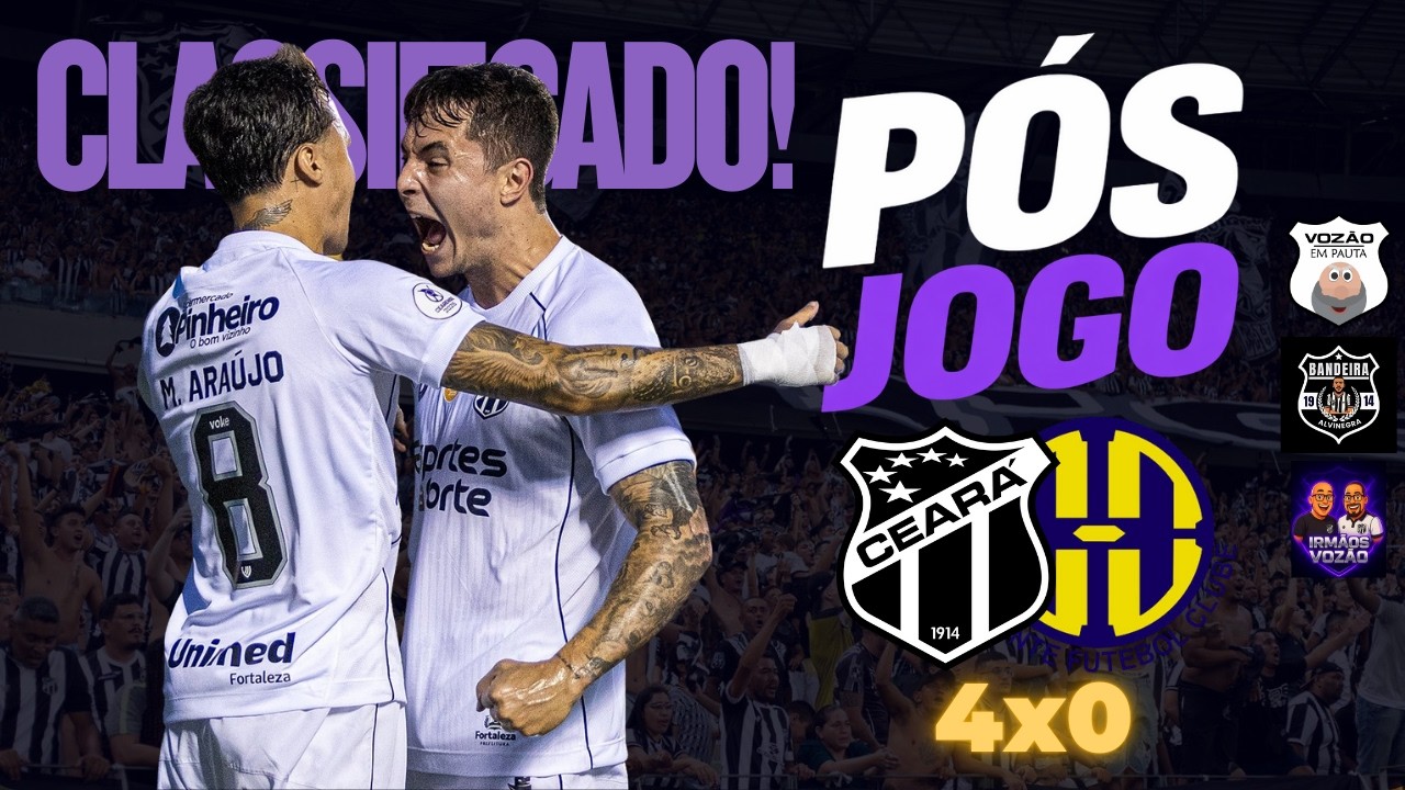 ⚪⚫PASSOU O TRATOR! PÓS-JOGO: ✅CEARÁ 4X0 HORIZONTE! Vaga na semi garantida! Agora é CLÁSSICO-REI #CSC