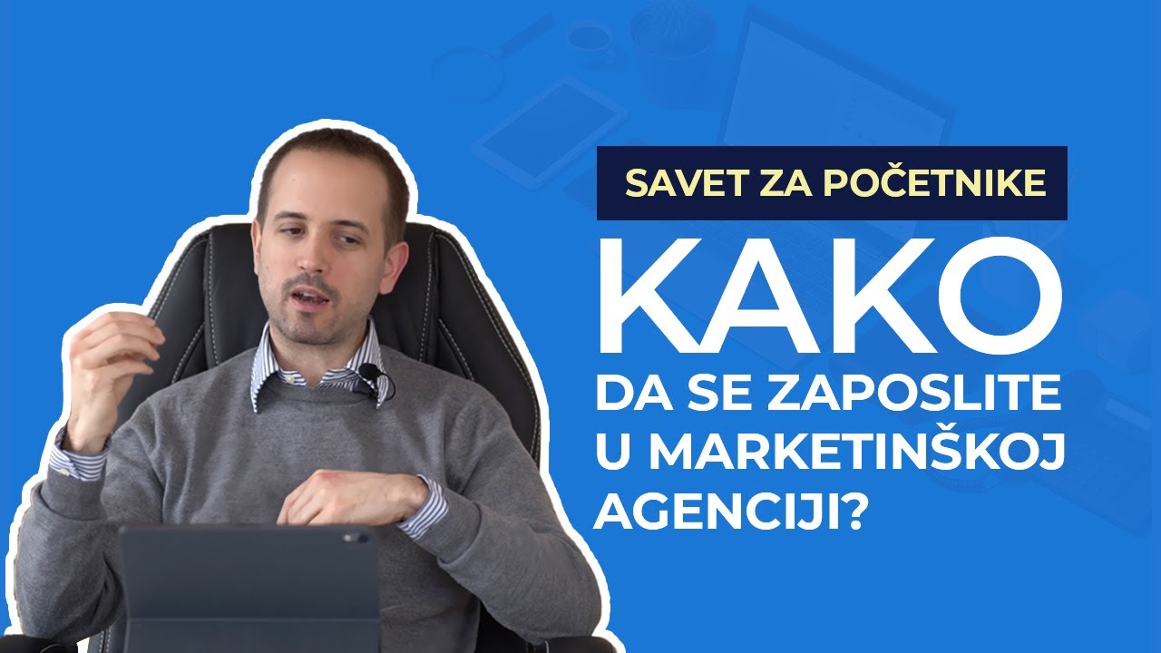 Kako dobiti posao ili steći prvo radno iskustvo u marketingu? | Ivan Bildi Savet
