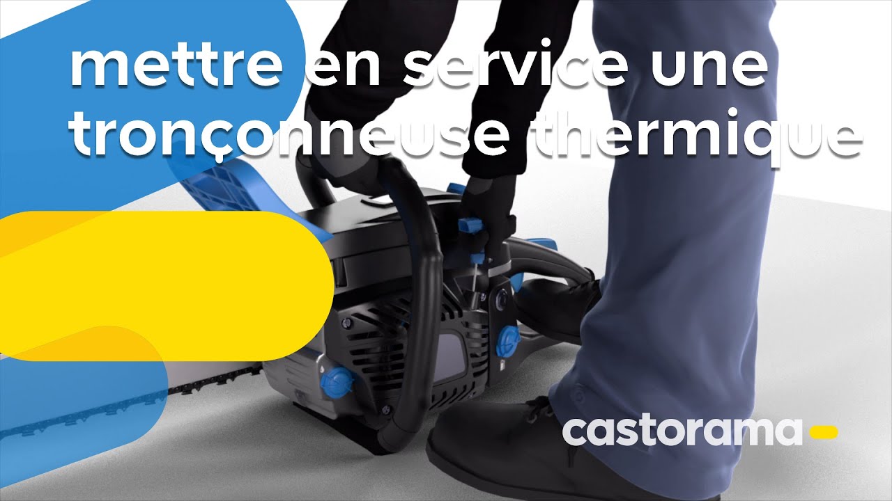 Mise en service d'une tronçonneuse thermique - Castorama