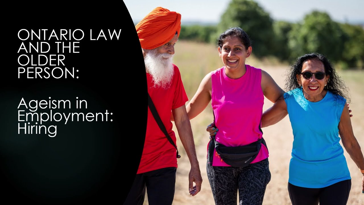Ontario Law and the Older Person Ageism in Employment Hiring