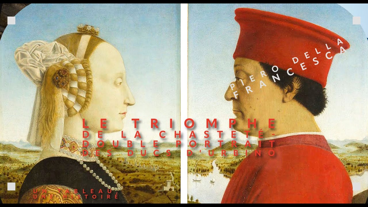 Le Triomphe de la Chasteté - Double Portrait des ducs d’Urbino (entre 1465 et 1472)