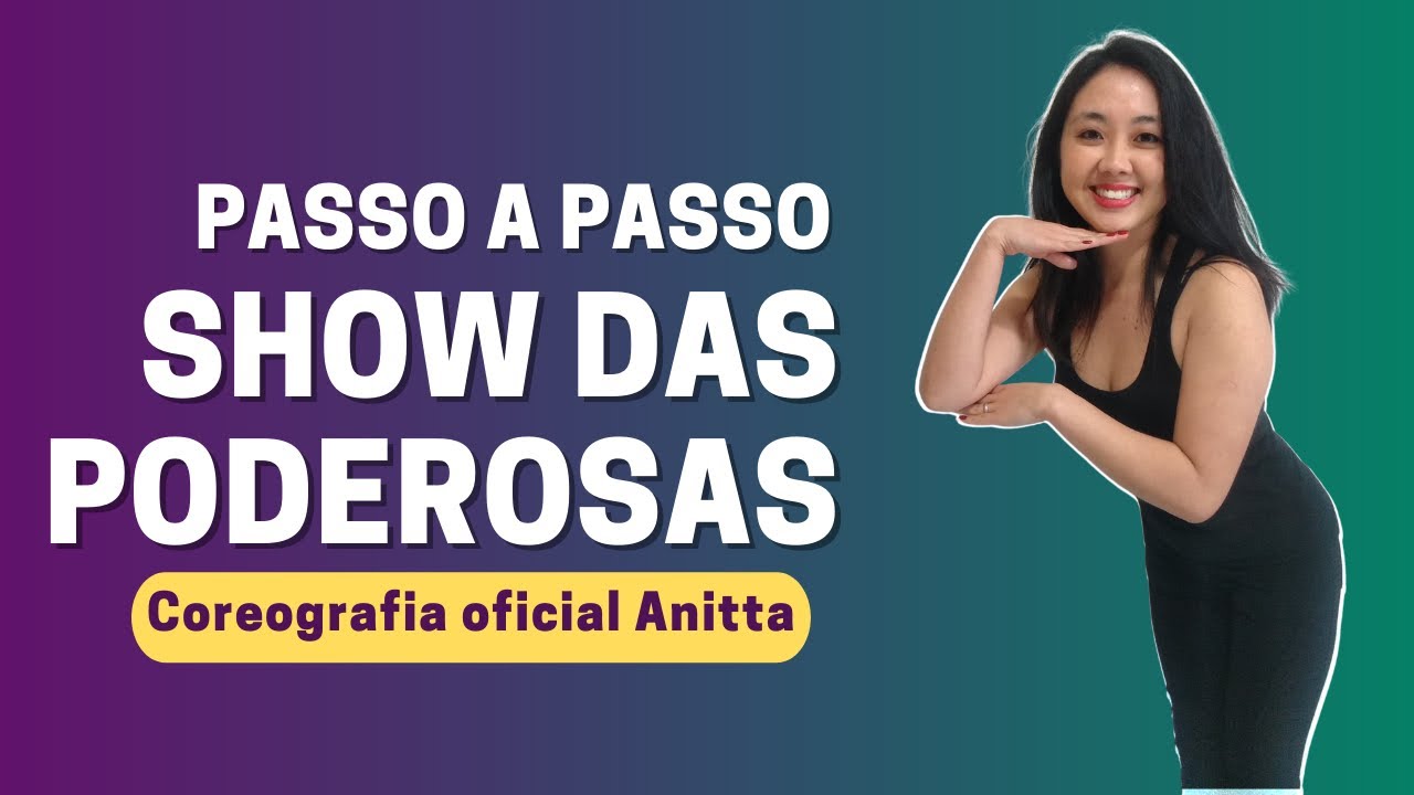 SHOW DAS PODEROSAS COREOGRAFIA OFICIAL ANITTA | Passo a passo para aprender a dançar
