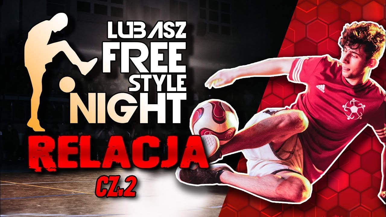 Relacje JF (#8) - Lubasz Freestyle Night 2019 cz.2