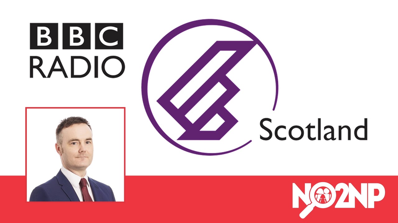 BBC Radio Scotland: NO2NP spokesman speaks to Kaye Adams