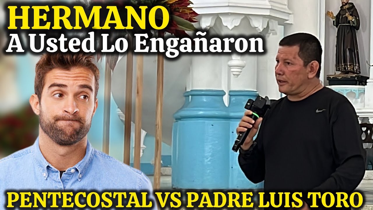 🚨SE ATREVIÓ A RETAR al PADRE LUIS TORO😳PENTECOSTAL CONFUNDIDO quiere La VERDAD 👇🏼