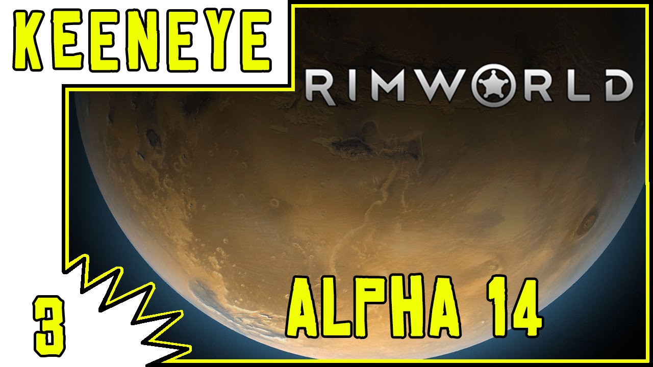 Let's Play Rimworld Alpha 14 Gameplay - Episode 3 - Sandstones - Steam Release
