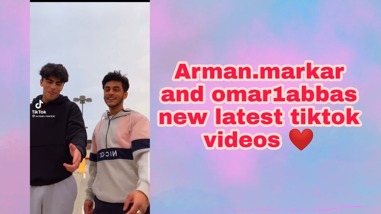 Arman.markar & omar1abbas new latest tiktok videos ❤️|arman.markar