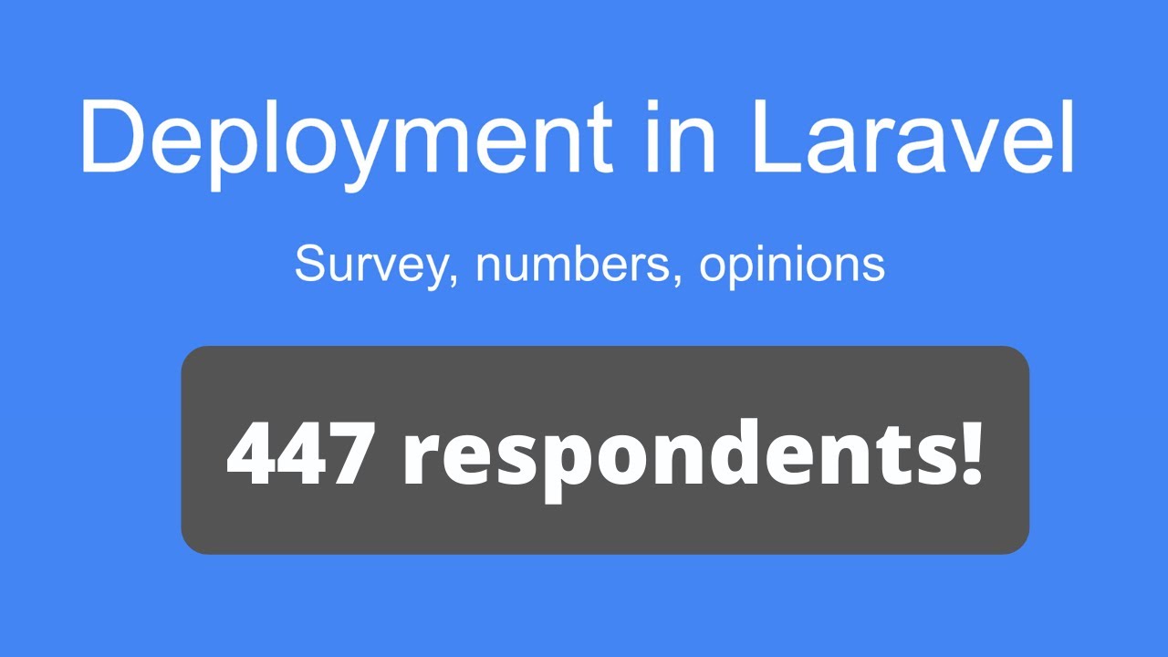 How YOU Deploy Laravel Projects? Survey Results.