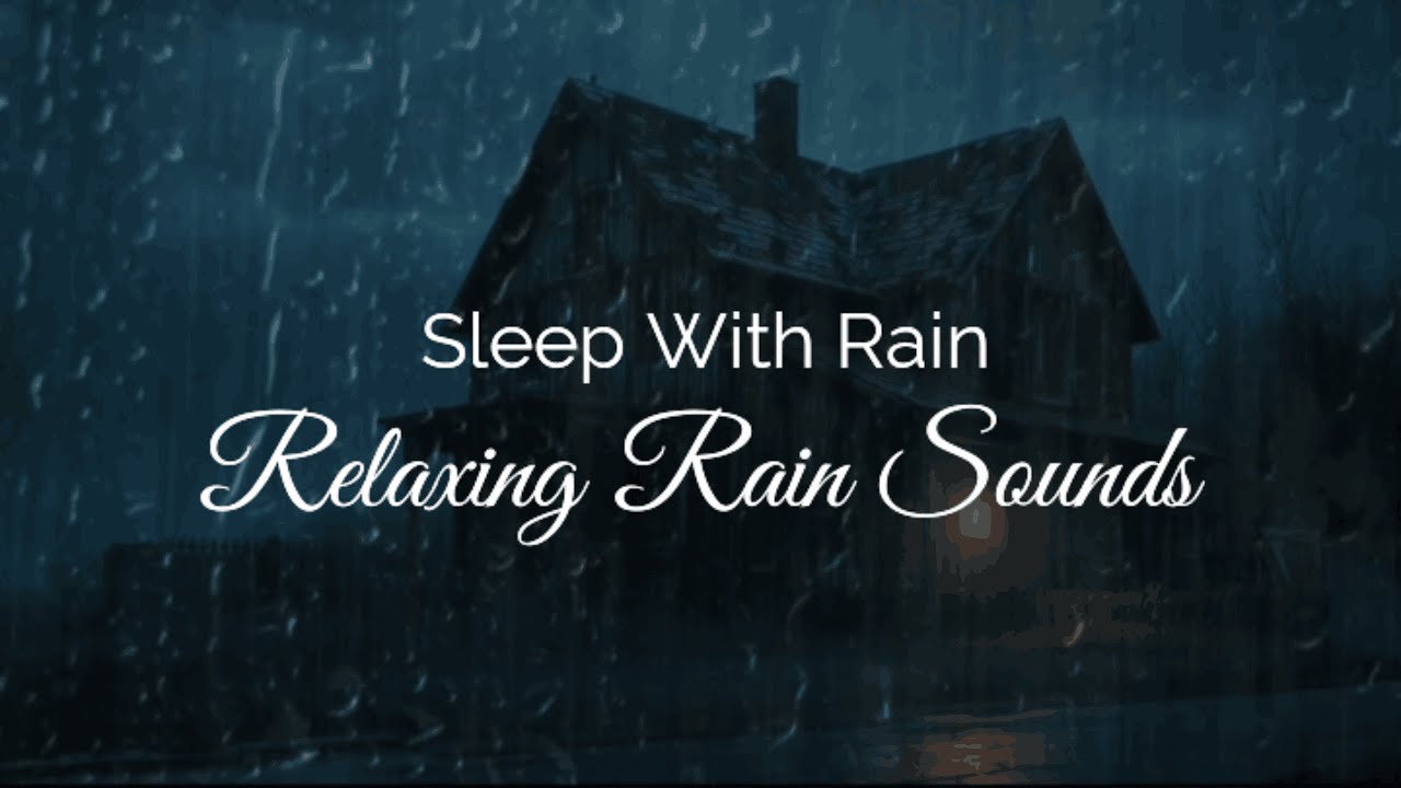 Sleep With Rain – Heavy Rain and Thunder – Relaxing Rain Sounds – 1 Hour