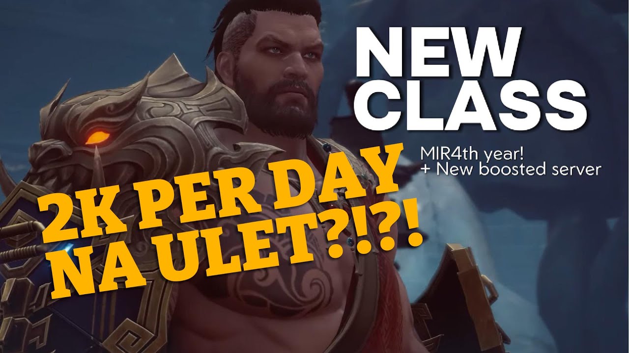 [MIR4] The Lionheart + Boosted Server - 2K PER DAY NA ULET??!!? @WEMADEGlobal