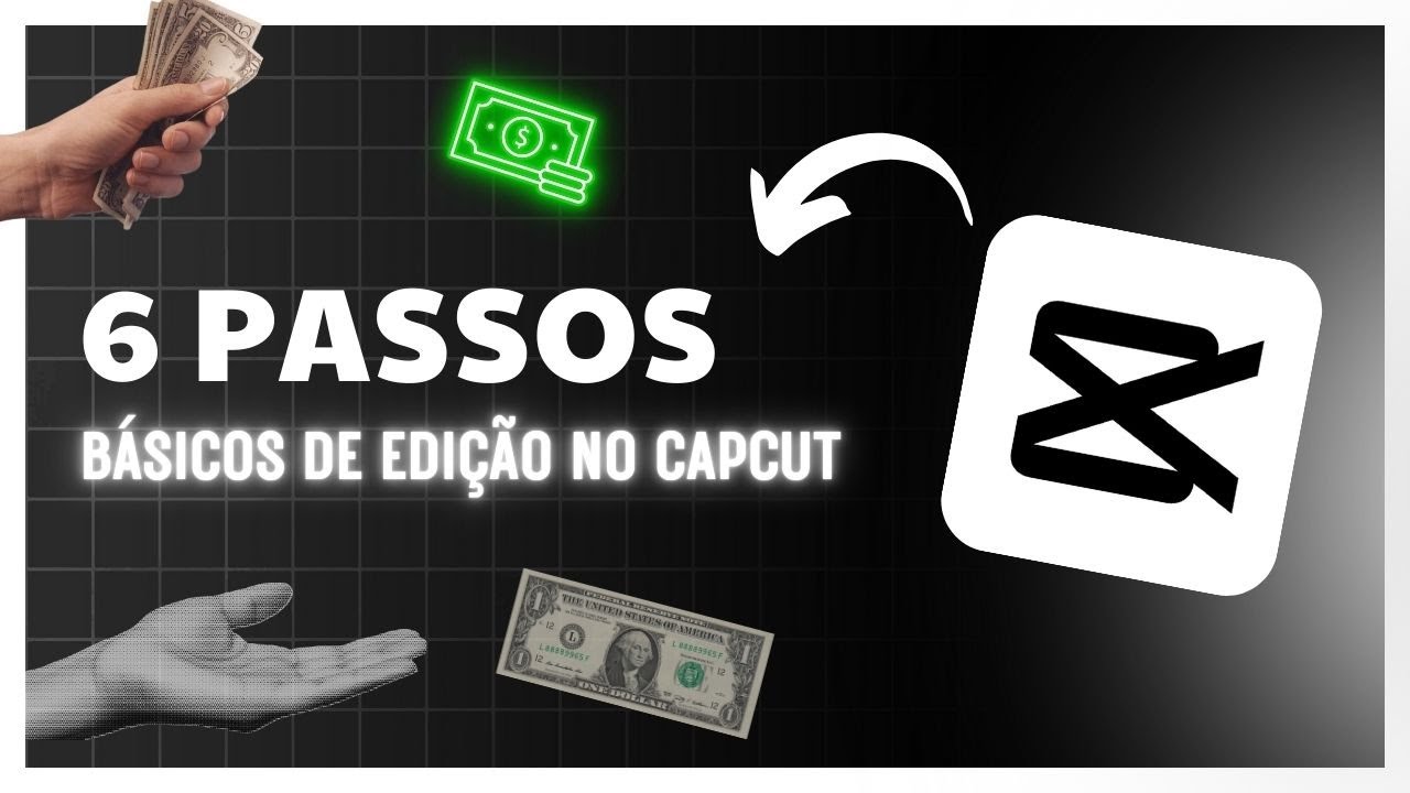 6 PASSOS DE EDI&Ccedil;&Atilde;O NO CAPCUT PARA VIRALIZAR | Workflow de edi&ccedil;&otilde;es din&acirc;micas