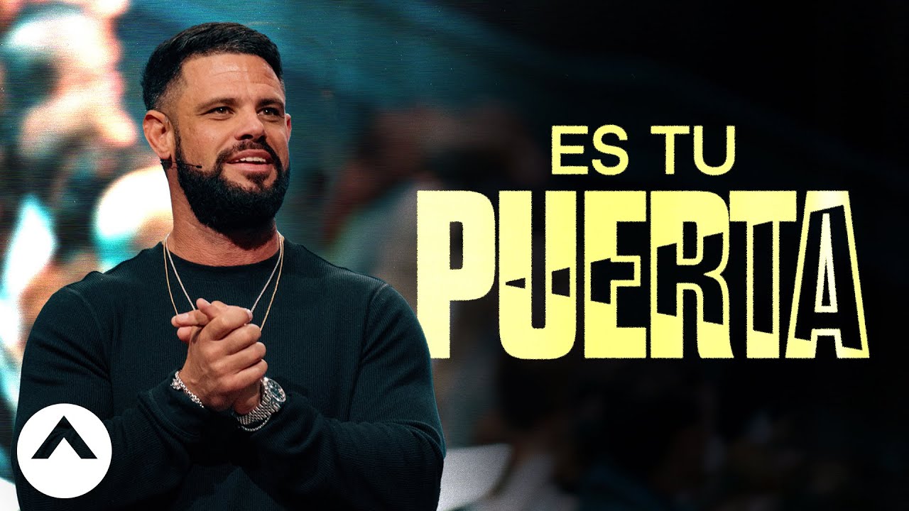 Es Tu Puerta | Pastor Steven Furtick | Elevation Church