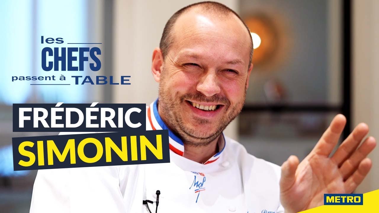 FR&Eacute;D&Eacute;RIC SIMONIN - LES CHEFS PASSENT &Agrave; TABLE