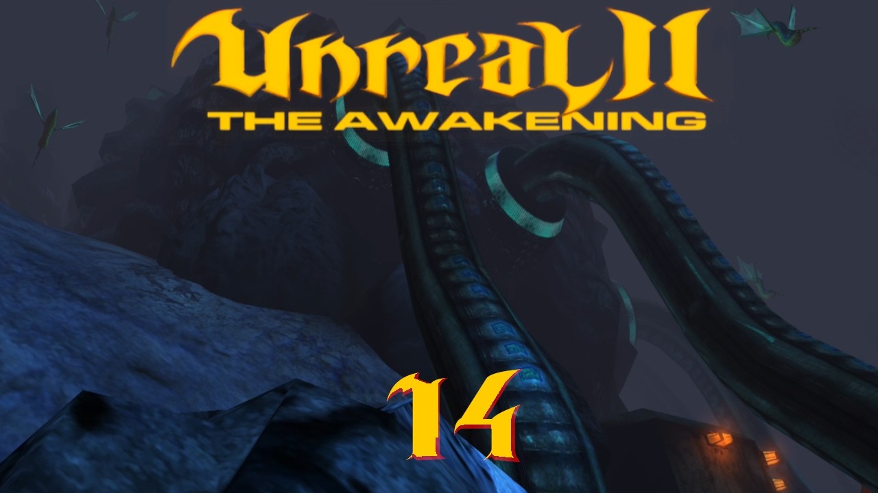 Unreal II: The Awakening 🛰️ #14 | Weird Alien Environments -S03E02-