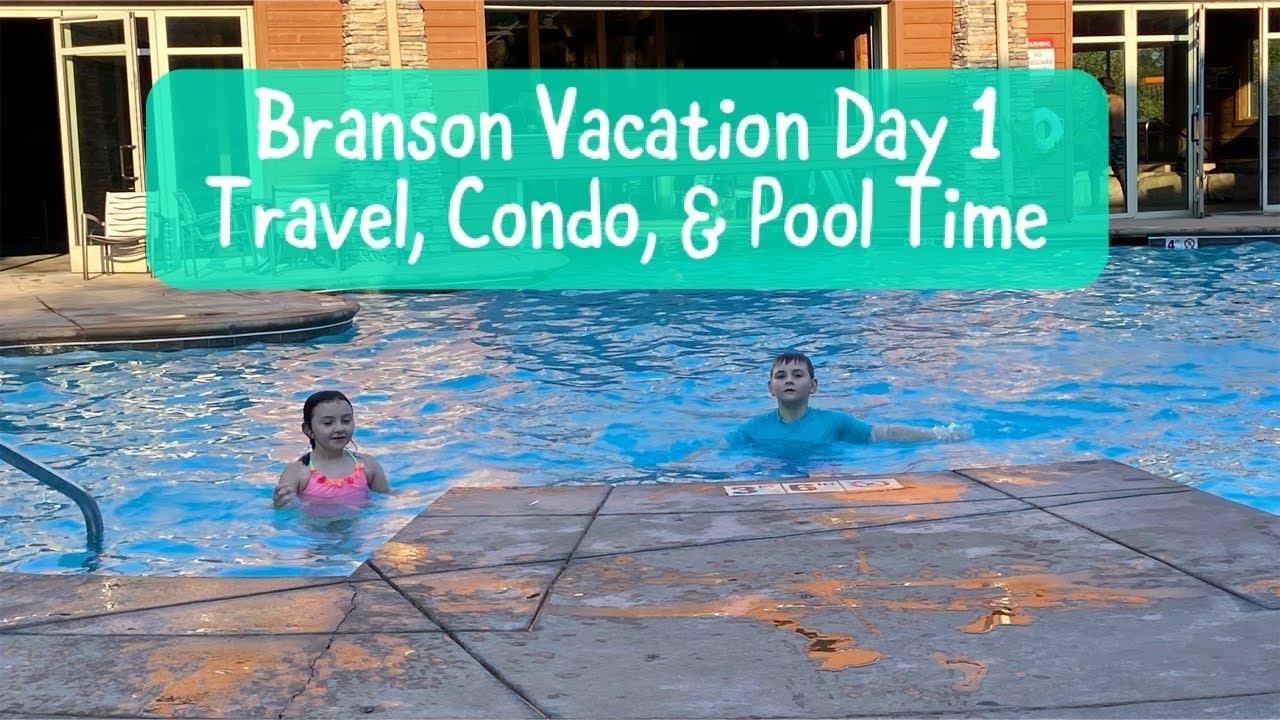 Branson Day 1| Travel, Condo, & Pool Time | COVID-19 Vacation 2020
