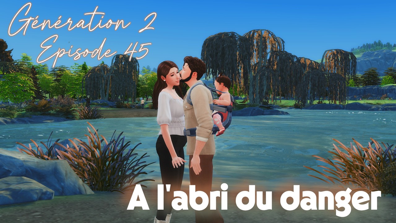 SimLand - Génération 2 - E45 - A l'abri du danger