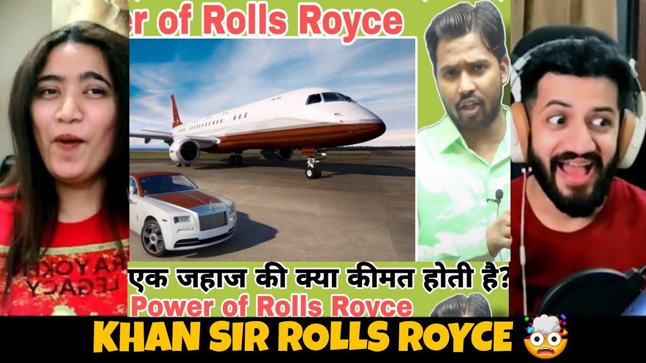 KHAN SIR | Khan Sir React On Rolls Royce | एक जहाज की क्या कीमत होती है? | The Tenth Staar