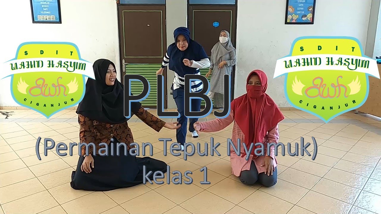 PLBJ Kelas 1 (Permainan Tepuk Nyamuk)