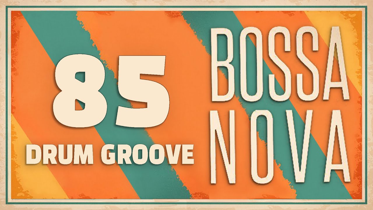 [Drum Groove] Bossanova 85 BPM