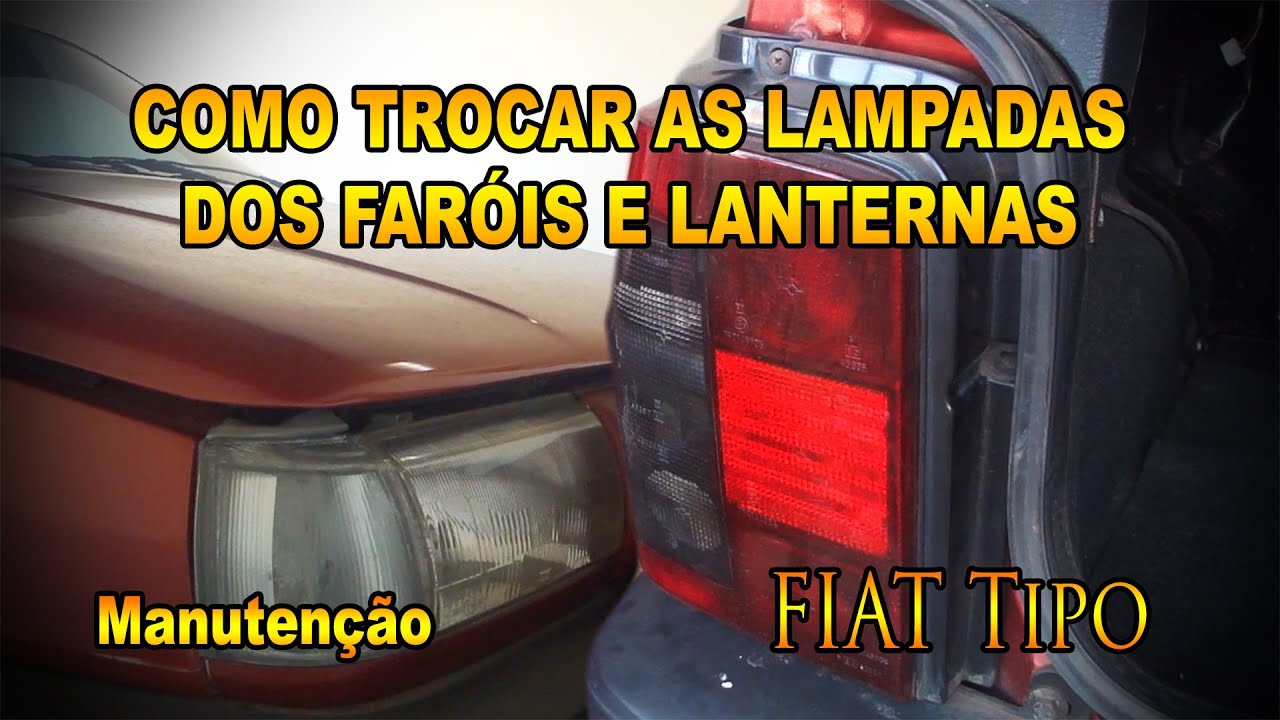 Como trocar as lâmpadas dos faróis e lanternas- Pesterenan