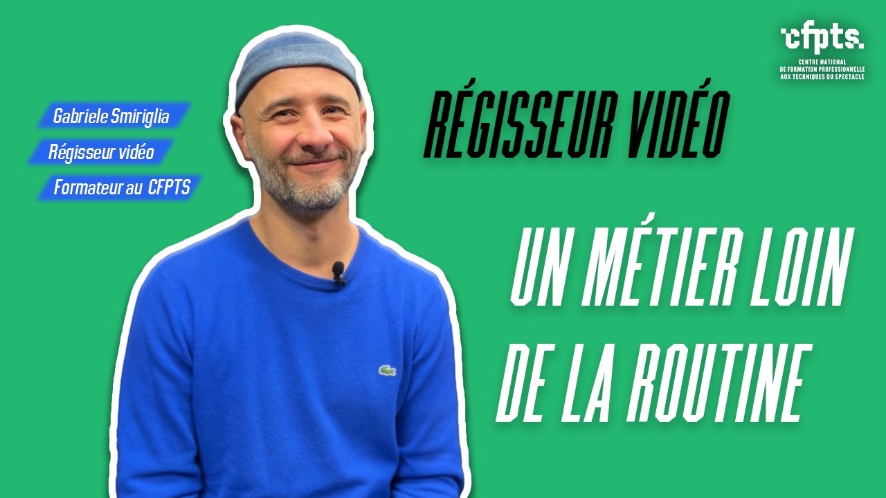 CFPTS | Régisseur vidéo : un métier loin de la routine
