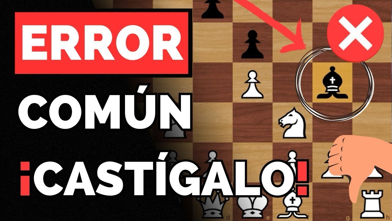 CASTIGA el ERROR más COMÚN en AJEDREZ😱❌ (Clavada de Alfil)